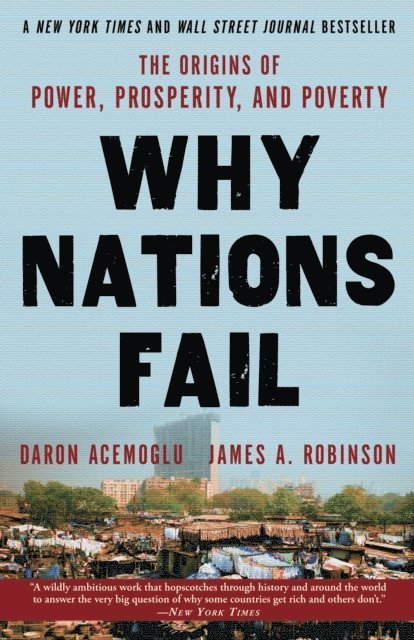 James A. Robinson, Daron Acemoglu - Why Nations Fail, E-bok