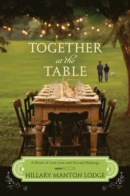 Hillary Manton Lodge - Together at the Table, Häftad. Tillgänglighet: Lägg i varukorg