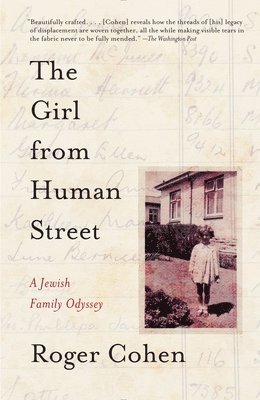 Roger Cohen - The Girl from Human Street: A Jewish Family Odyssey, Häftad. Tillgänglighet: Lägg i varukorg