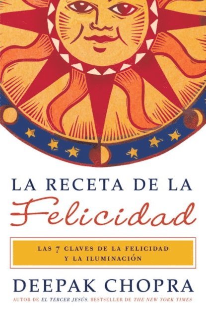 M.D. Deepak Chopra - La receta de felicidad, E-bok