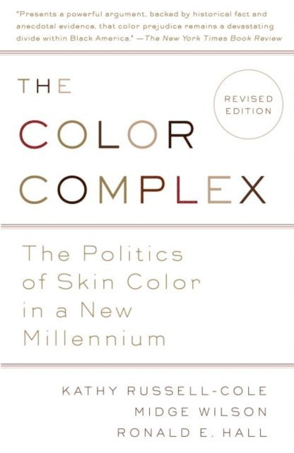 Ronald Hall, Ph.D. Midge Wilson, Kathy Russell - Color Complex (Revised), E-bok