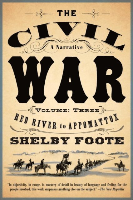 Shelby Foote - Civil War: A Narrative, E-bok