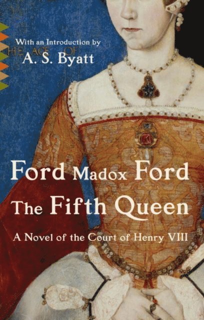 Ford Madox Ford - Fifth Queen, E-bok