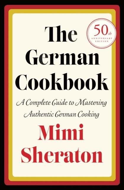 Mimi Sheraton - German Cookbook, E-bok