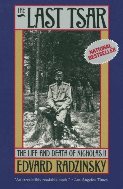 Edvard Radzinsky - Last Tsar, E-bok
