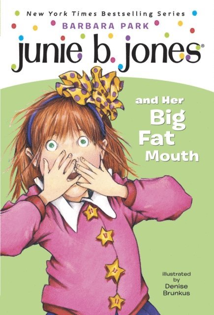 Barbara Park - Junie B. Jones #3: Junie B. Jones and Her Big Fat Mouth, E-bok