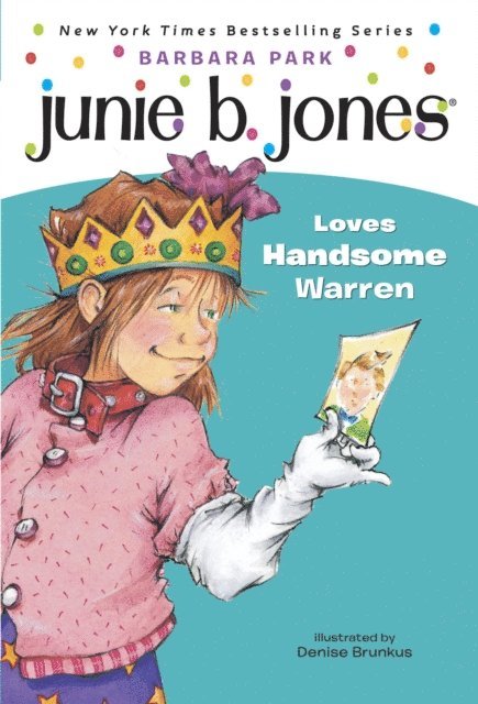 Barbara Park - Junie B. Jones #7: Junie B. Jones Loves Handsome Warren, E-bok