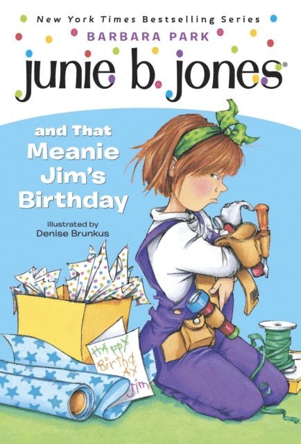 Barbara Park - Junie B. Jones #6: Junie B. Jones and that Meanie Jim's Birthday, E-bok