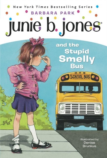 Barbara Park - Junie B. Jones #1: Junie B. Jones and the Stupid Smelly Bus, E-bok