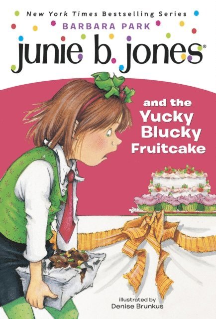 Barbara Park - Junie B. Jones #5: Junie B. Jones and the Yucky Blucky Fruitcake, E-bok