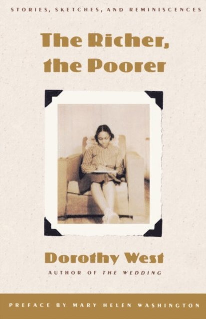 Dorothy West - Richer, the Poorer, E-bok