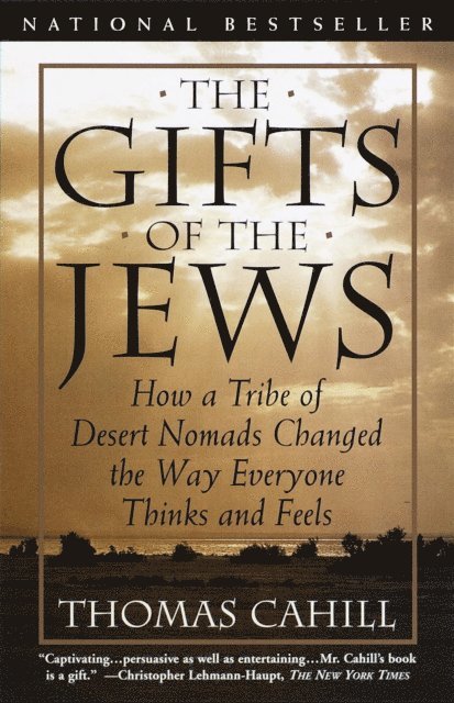 Thomas Cahill - Gifts of the Jews, E-bok