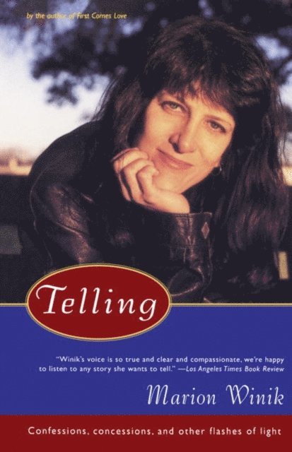 Marion Winik - Telling, E-bok