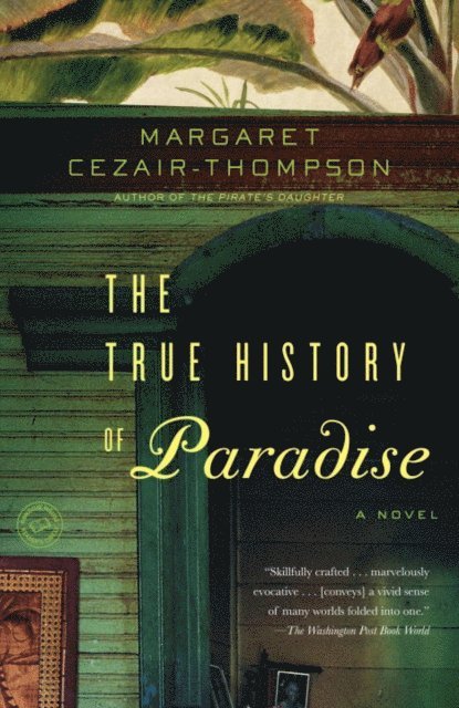 Margaret Cezair-Thompson - True History of Paradise, E-bok