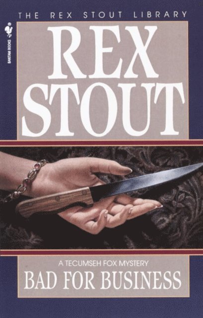 Rex Stout - Bad for Business, E-bok