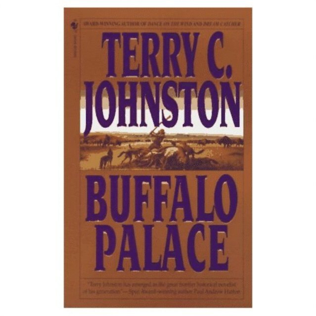 Terry C. Johnston - Buffalo Palace, E-bok