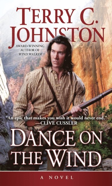 Terry C. Johnston - Dance on the Wind, E-bok