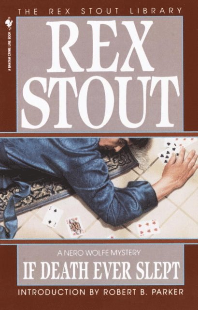 Rex Stout - If Death Ever Slept, E-bok
