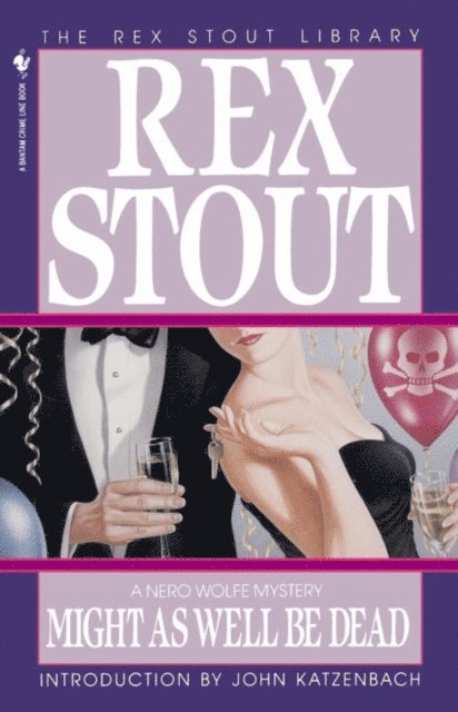 Rex Stout - Might As Well Be Dead, E-bok