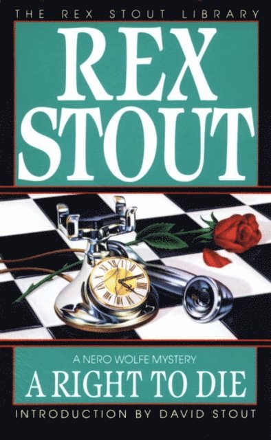 Rex Stout - Right to Die, E-bok
