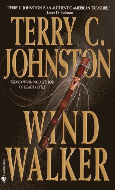 Terry C. Johnston - Wind Walker, E-bok