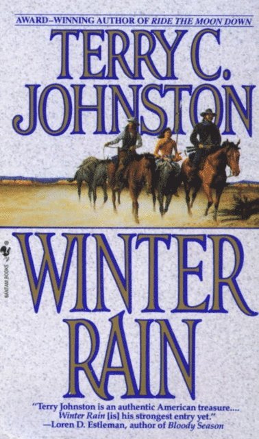 Terry C. Johnston - Winter Rain, E-bok