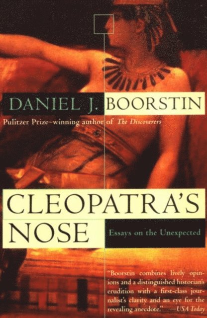 Daniel J. Boorstin - Cleopatra's Nose, E-bok
