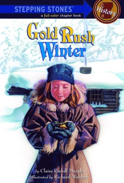 Claire Rudolf Murphy - Gold Rush Winter, E-bok