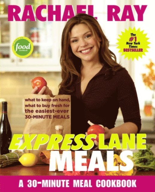 Rachael Ray - Rachael Ray Express Lane Meals, E-bok