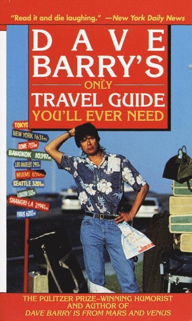 Dave Barry - Dave Barry's Only Travel Guide You'll Ever Need, E-bok