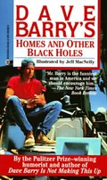 Homes and Other Black Holes