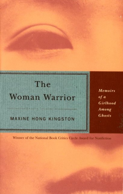 Maxine Hong Kingston - Woman Warrior, E-bok