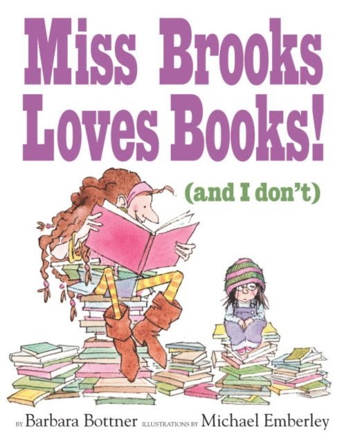 Barbara Bottner - Miss Brooks Loves Books (And I Don't), E-bok