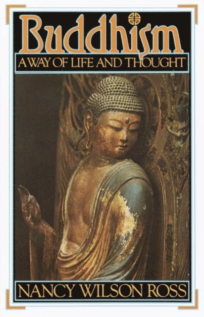 Nancy Wilson Ross - Buddhism, E-bok