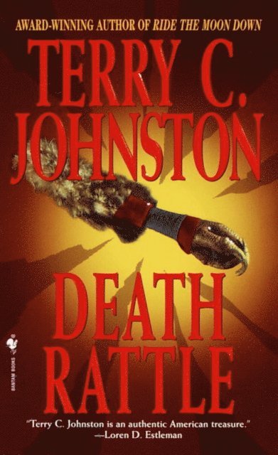 Terry C. Johnston - Death Rattle, E-bok
