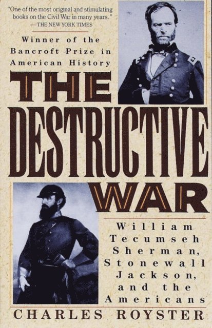 Charles Royster - Destructive War, E-bok