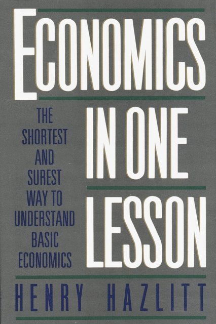 Henry Hazlitt - Economics in One Lesson, E-bok