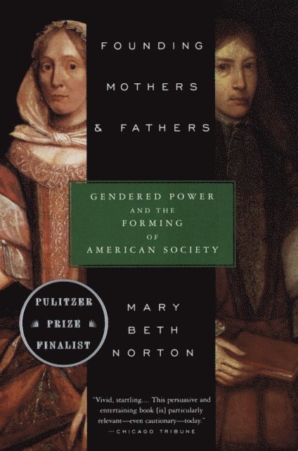 Mary Beth Norton - Founding Mothers & Fathers, E-bok