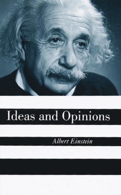 Albert Einstein - Ideas And Opinions, E-bok