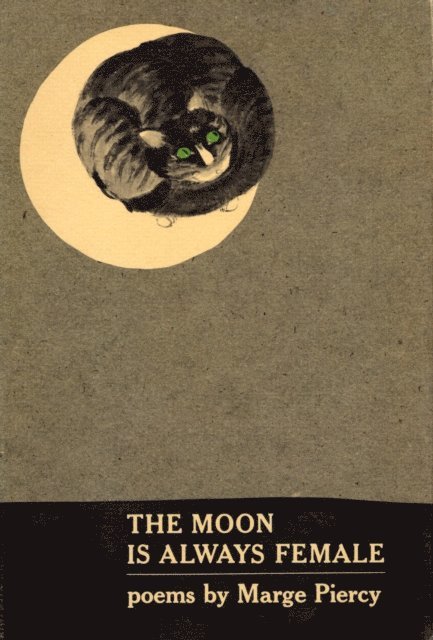 Marge Piercy - THE MOON IS ALWAYS FEMALE, E-bok