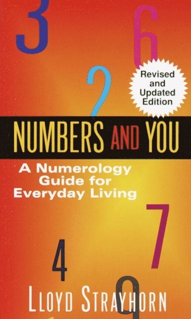 Lloyd Strayhorn - Numbers and You: A Numerology Guide for Everyday Living, E-bok