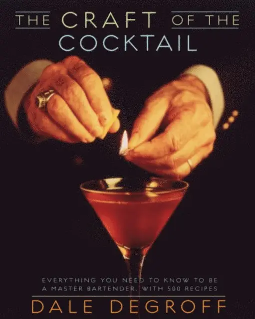 Dale DeGroff - Craft of the Cocktail, E-bok. Tillgänglighet: Lägg i varukorg
