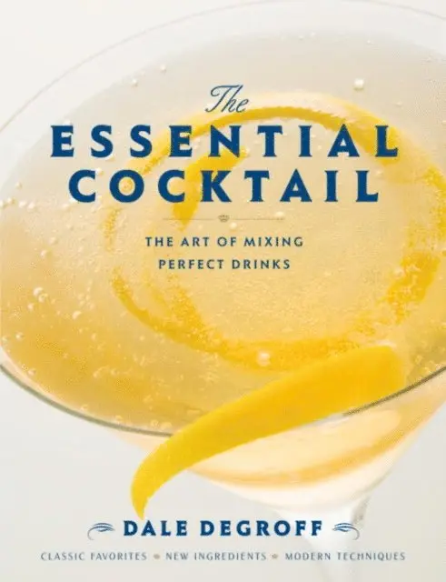 Dale DeGroff - Essential Cocktail, E-bok. Tillgänglighet: Lägg i varukorg