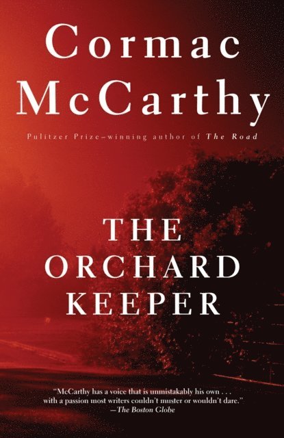 Cormac McCarthy - Orchard Keeper, E-bok