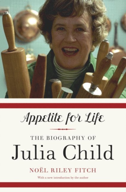 Noel Riley Fitch - Appetite for Life, E-bok