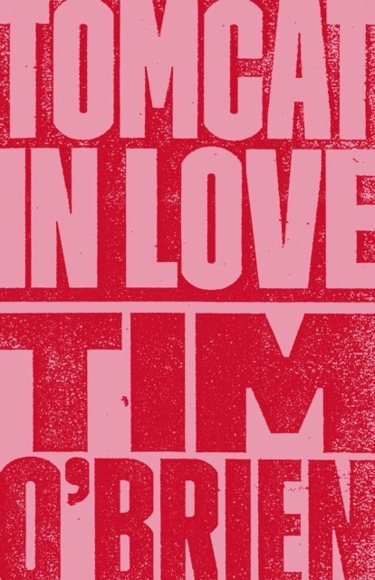 Tim O'Brien - Tomcat in Love, E-bok