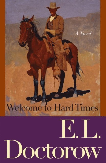 E.L. Doctorow - Welcome to Hard Times, E-bok