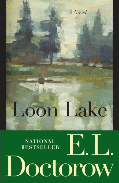 E.L. Doctorow - Loon Lake, E-bok
