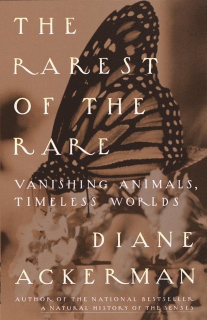 Diane Ackerman - Rarest of the Rare, E-bok