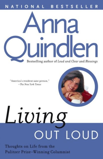 Anna Quindlen - Living Out Loud, E-bok